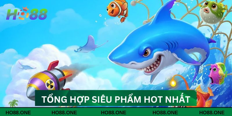 Tổng hợp siêu phẩm hot nhất Tổng hợp siêu phẩm hot nhất