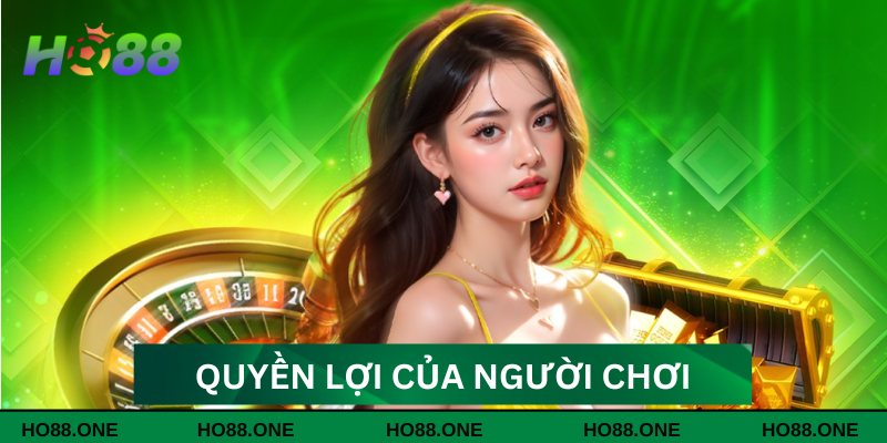 Quyền lợi người chơi Quyền lợi người chơi