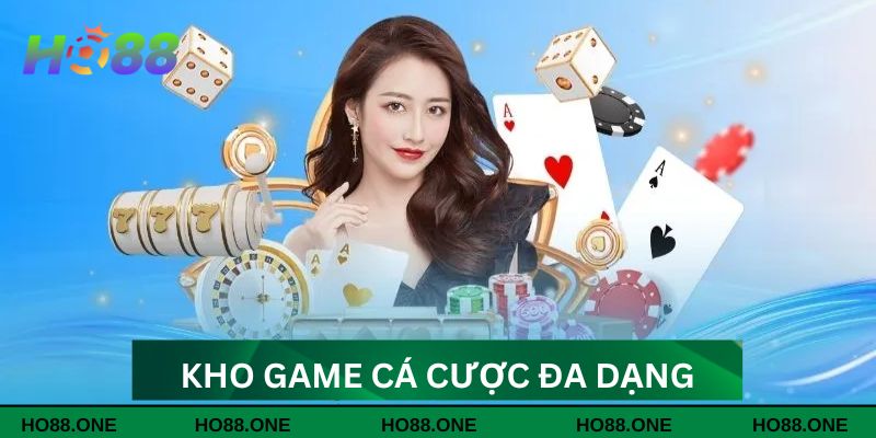 Kho game cá cược đa dạng Kho game cá cược đa dạng
